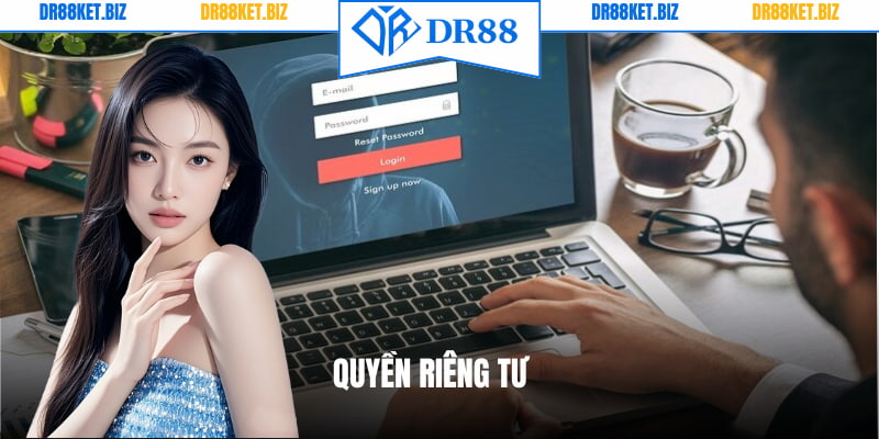 Quyền Riêng Tư Tại DR88 - Bảo Mật Dữ Liệu An Toàn Tuyệt Đối